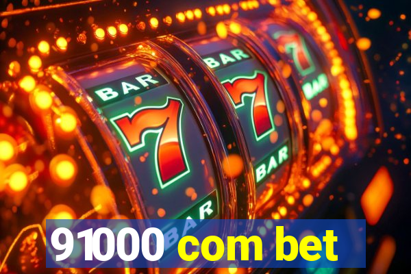 91000 com bet